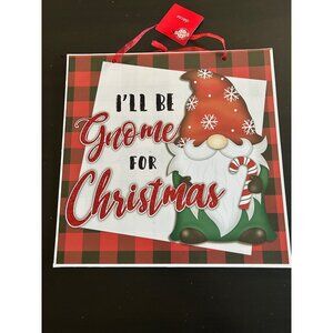 Christmas Decor Gnome Plaid Sign Ribbon  "Ill Be Gnome For Christmas" - 11 x 11
